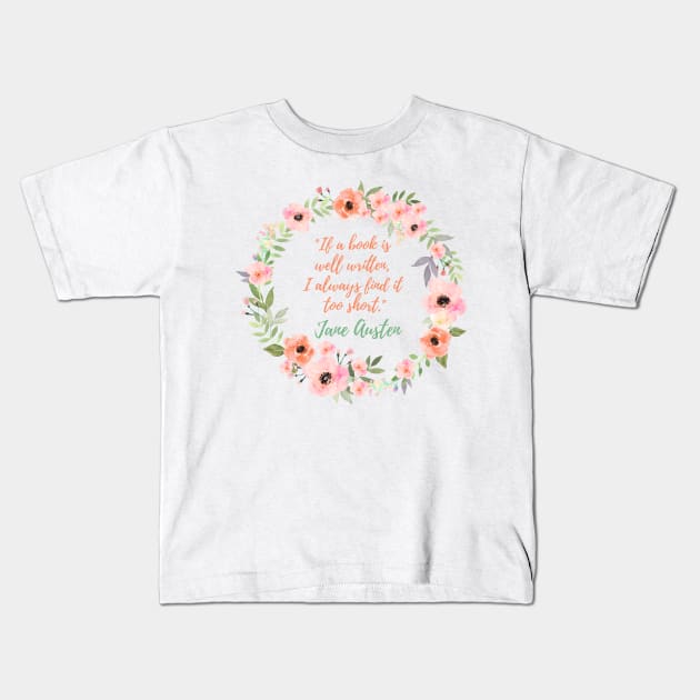 Jane Austen Quote Kids T-Shirt by EarlyBirdBooks